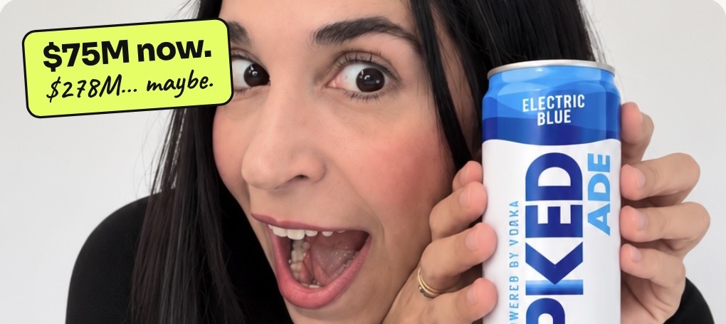 Luisa holding a can of Spiked Ade Electric Blue, captioned $75M now, $278M maybe